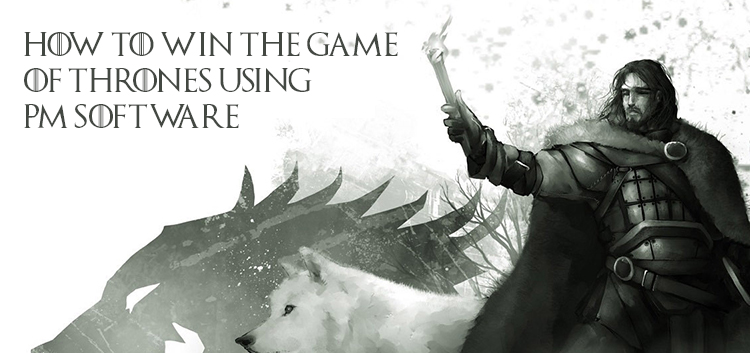 how-to-win-the-game-og-thrones-using-project-management-software-blog-epicflow