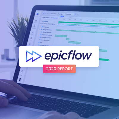 Epicflow 2020 Updates: What’s New in Project Management Software, Team, and Work Arrangements?